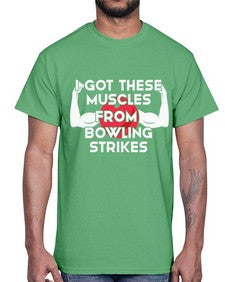 i got these muscles from 591#- bowling- Cotton Tee