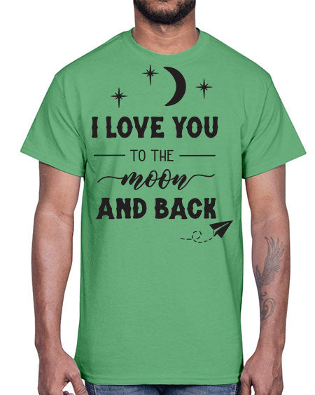 i love you to the moon and back 5#- moon- Cotton Tee
