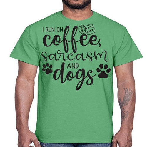i run on coffee, sarcasm and dogs 172#- dogs- Cotton Tee