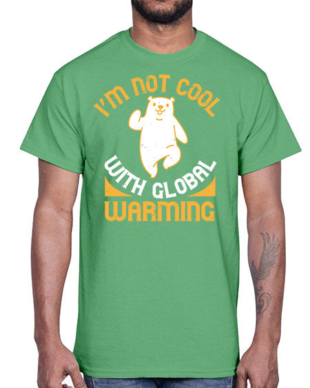 i’m not cool with global warming 155#- bears - animals- Cotton Tee