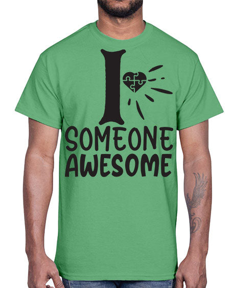 if someone awesome Style 26#- autism- Cotton Tee