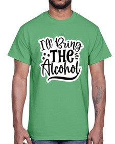 ill bring the alcohol 627#- funny- Cotton Tee