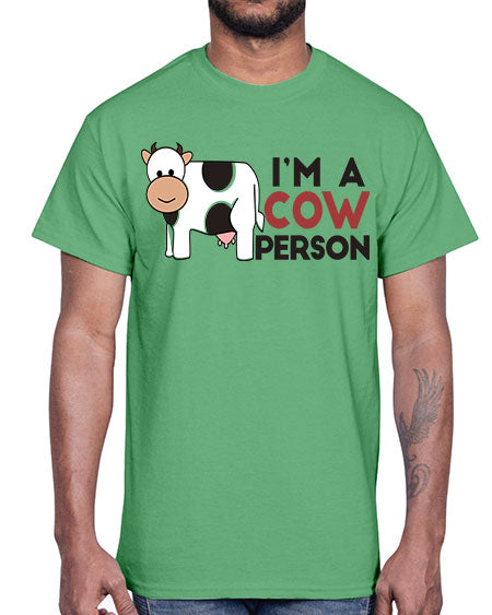 im a cow person- cow- Cotton Tee