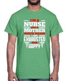 im a nurse and a mother Style 959#- nurse- Cotton Tee