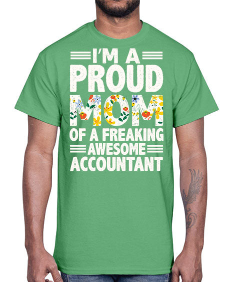 im a proud mom accountant 966#- accountant- Cotton Tee