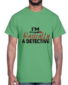 im basically a detective 636#- true crime- Cotton Tee