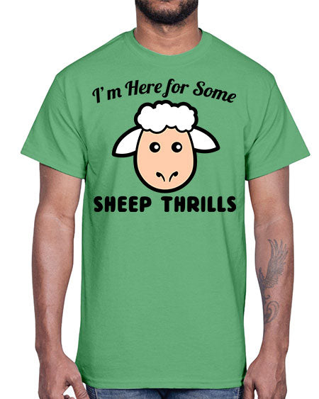 im here for some sheep thrills- sheep- Cotton Tee