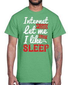 internet please let me sleepi like sleep 64#- internet- Cotton Tee