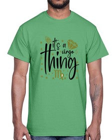 its a Virgo thing 274#- virgo- Cotton Tee