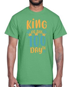 king of the th day 448#- one hundred days- Cotton Tee