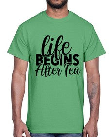 life begins after tea 1297#- tea- Cotton Tee