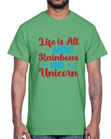 life is all about rainbows and unicorn 246#- unicorn- Cotton Tee