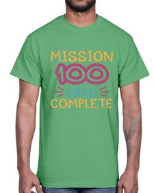 mission one hundred days complete 532#- one hundred days- Cotton Tee