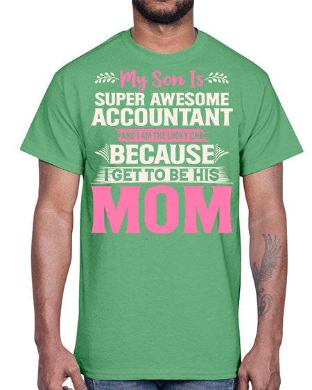 my son is super awesome accountant 1111#- accountant- Cotton Tee