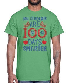 my students are days smarter 543#- one hundred days- Cotton Tee