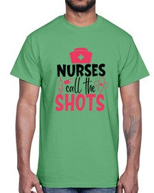nurses call the shots Style 1235#- nurse- Cotton Tee