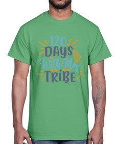 one twenty days with my tribee 603#- one hundred days- Cotton Tee