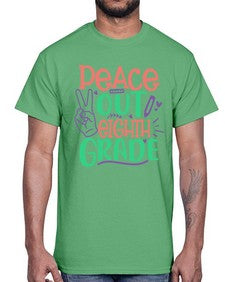 peace out eighth gradee 617#- eighth grade- Cotton Tee