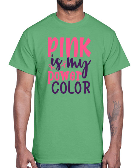 pink is my power color Style 5#- breast cancer- Cotton Tee
