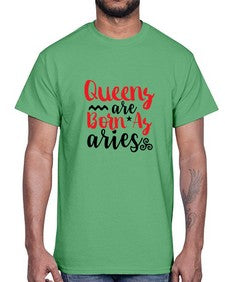 queens Are Born As Aries 384#- aries- Cotton Tee