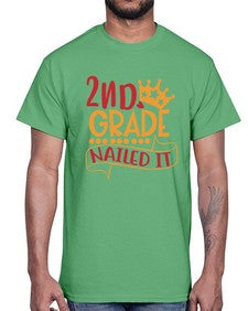 second grade nailed it 828#- second grade- Cotton Tee