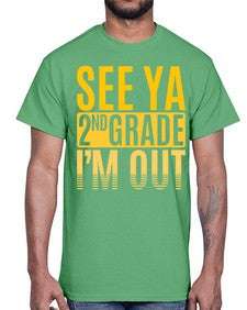 see ya second grade im out 843#- second grade- Cotton Tee