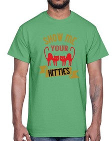 show me your kitties Style 115#- cats- Cotton Tee
