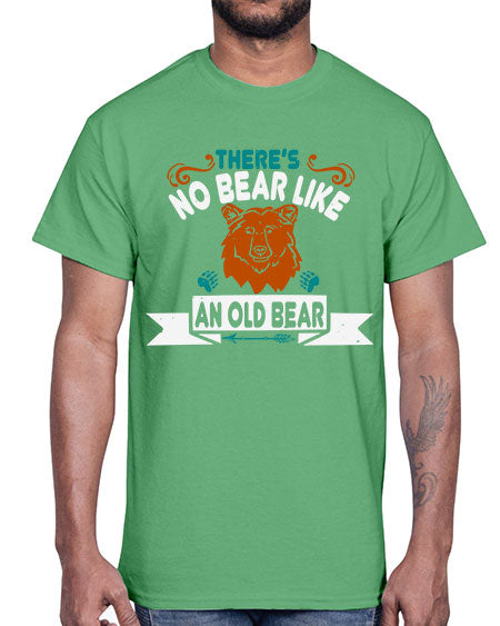 there’s no bear like an old bear 273#- bears - animals- Cotton Tee