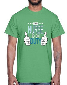 this nurse is on duty1557#- nurse- Cotton Tee