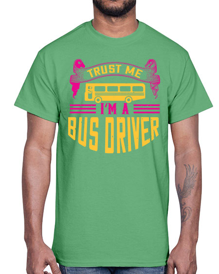 trust me Im a bus driver Style 1591#- Bus Driver- Cotton Tee