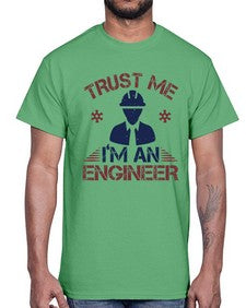 trust me Im an engineer Style 455#- engineer- Cotton Tee