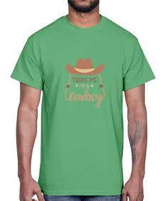 trust me im a cowboy 1191#- western- Cotton Tee