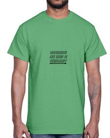 unicorns are born in february 521#- unicorn- Cotton Tee