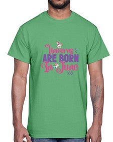 unicorns are born in june 524#- unicorn- Cotton Tee