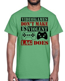 video games dont make us violent lag does 161#- video games- Cotton Tee