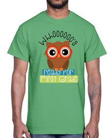 whooos ready for first grade 1002#- first grade- Cotton Tee