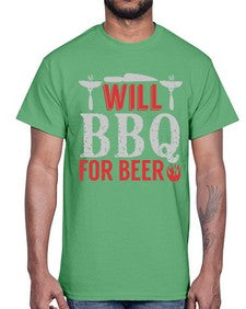 will bbq for beer 475#- bbq- Cotton Tee