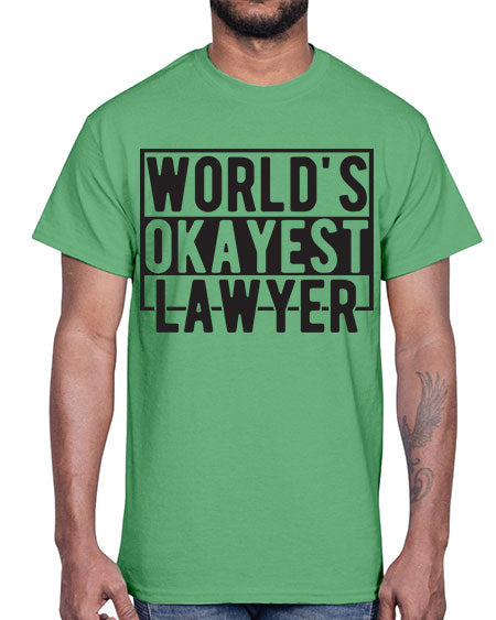 worlds okayest lawyer 1662#- lawyer- Cotton Tee