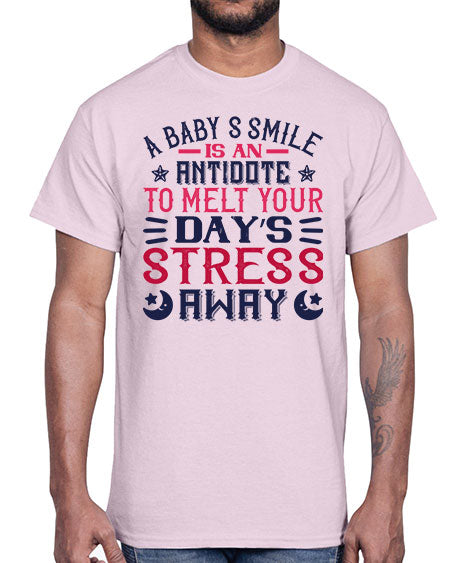 A baby’s smile is an antidote to melt your day’s stress away Style 265#- baby- Cotton Tee