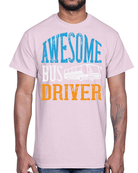 AWESOME BUS DRIVER Style 584#- Bus Driver- Cotton Tee