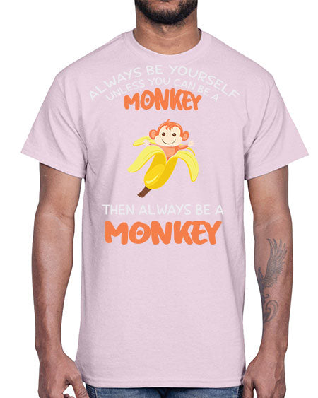 Alwaysbe a Monkey Banana 1#- monkey- Cotton Tee