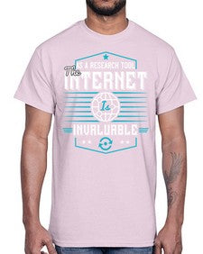 As a research tool the internet is invaluable 33#- internet- Cotton Tee