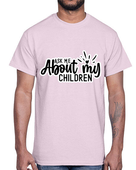 Ask Me About My Children 270#- baby- Cotton Tee