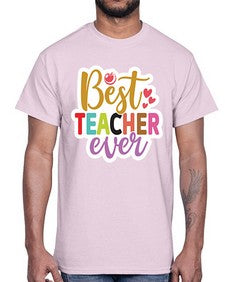 Best Teacher Ever 617#- teacher- Cotton Tee