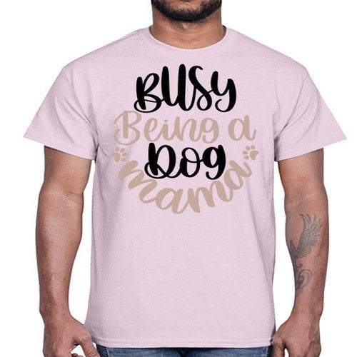 Busy Being A Dog Style 32#- dogs- Cotton Tee
