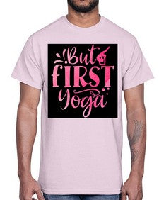 But First Yoga  188#- yoga- Cotton Tee