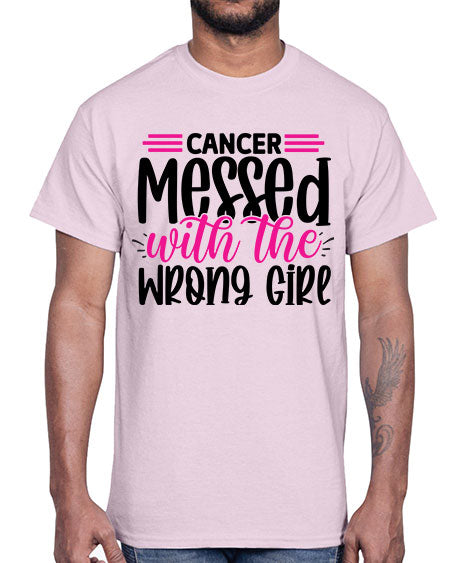 Cancer Messed with the Wrong Girl 29#- breast cancer- Cotton Tee