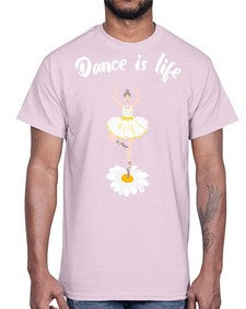 Dance is life ballet dancing ballet 97#- ballet- Cotton Tee