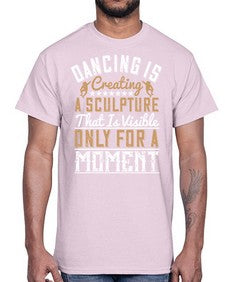 Dancing is creating a sculpture that is visible only for a moment 17#- dance2- Cotton Tee
