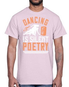 Dancing is silent poetry 19#- dance2- Cotton Tee